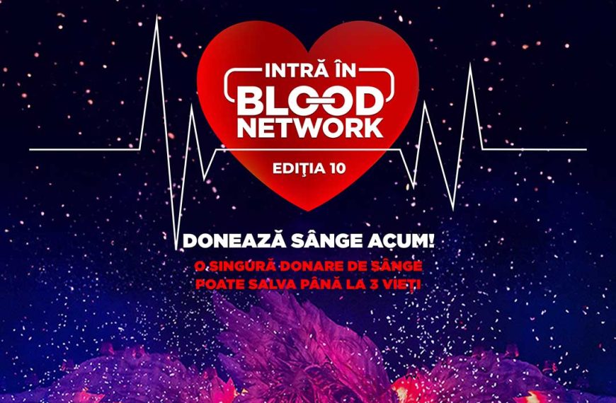 Începe campania BLOOD NETWORK. Salvează o viață, donează sânge și mergi gratuit la UNTOLD sau Neversea